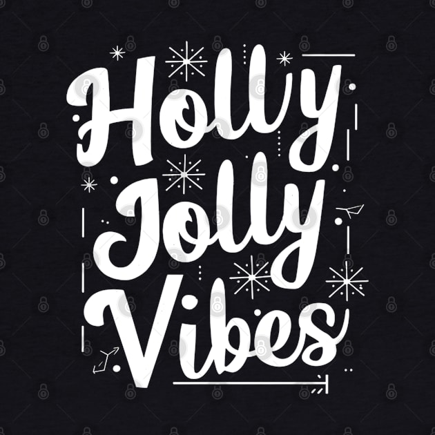 Holly Jolly Vibes by Abdulkakl